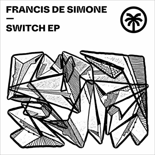 Francis De Simone - Switch EP [HXT123]